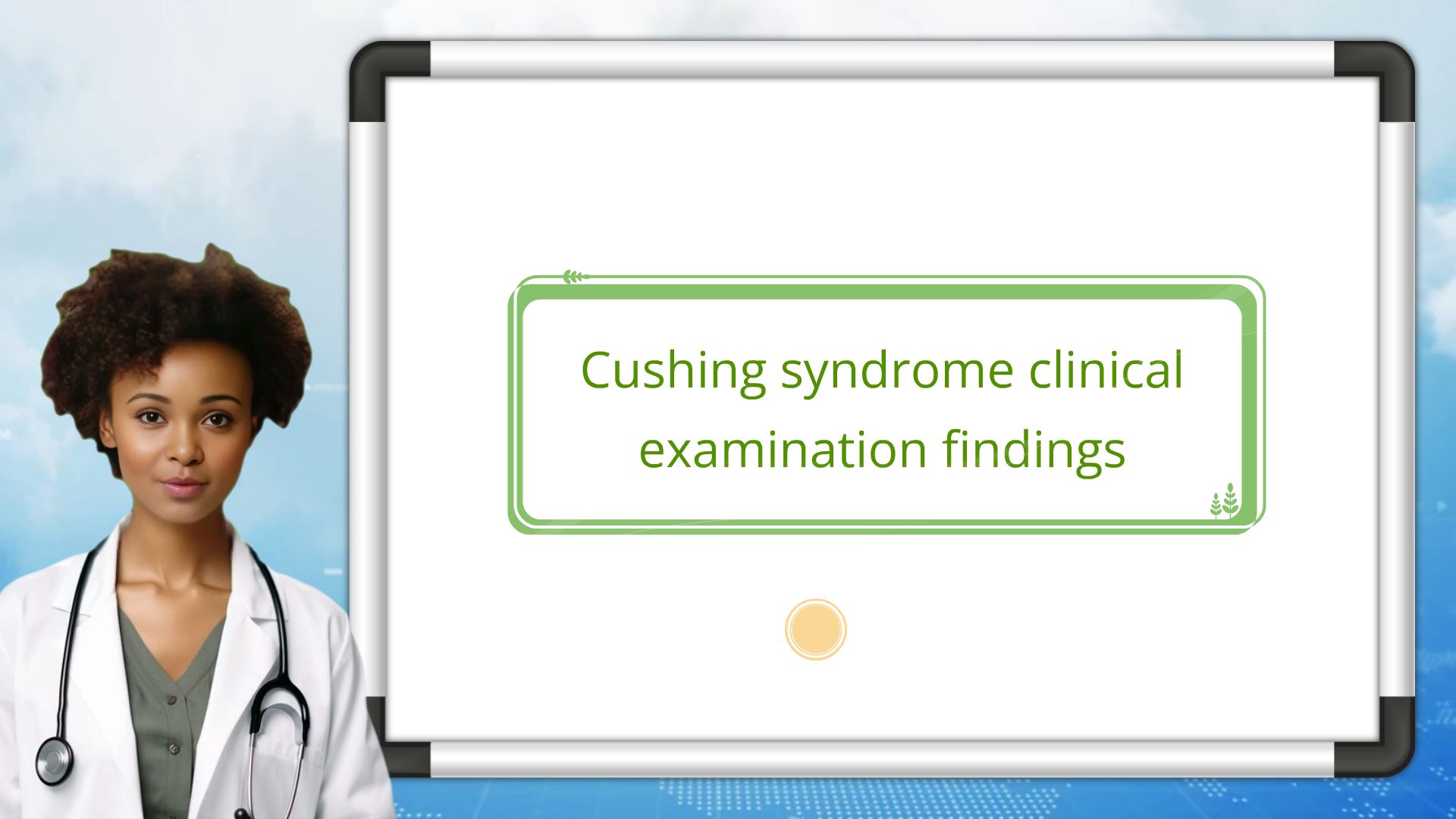 Cushing syndrome clinical examination findings Animated Video By