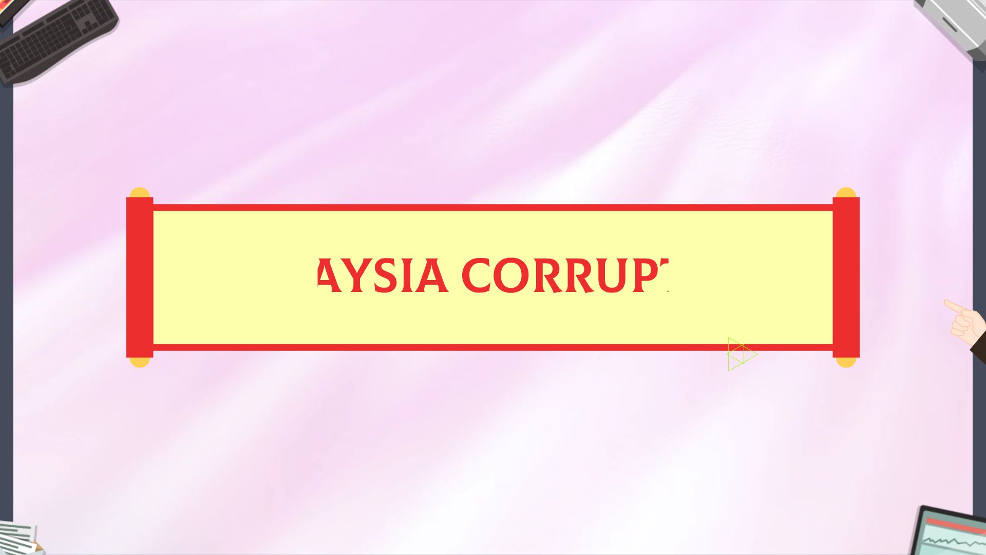 Malaysia Corruption. - Animated Video By mei qing - Mango Animate