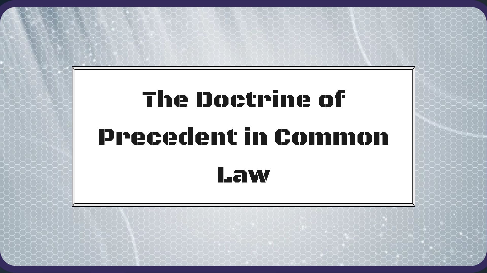 The Doctrine of Precedent in Common Law. - Animated Video By Digi ...