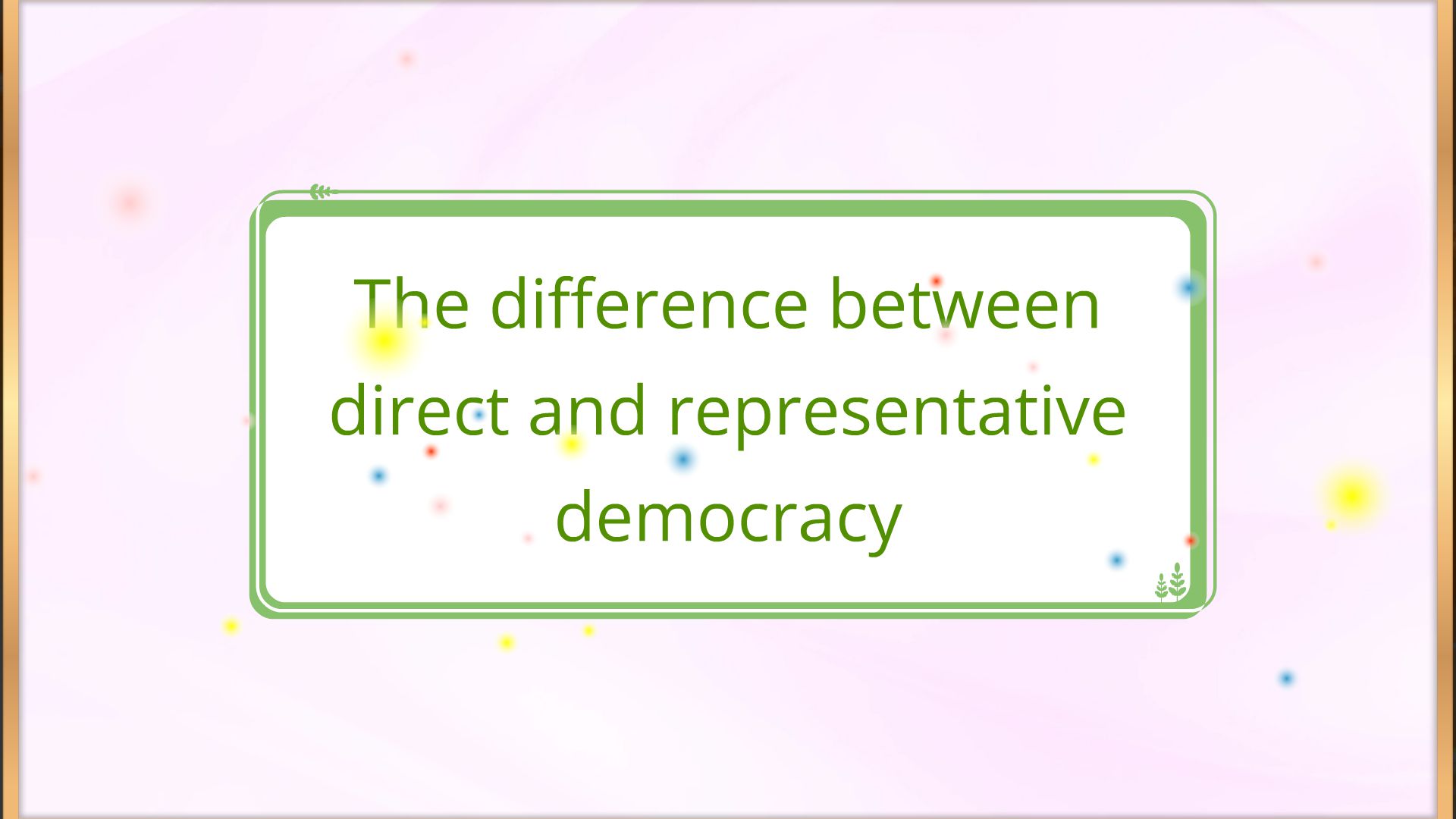 The difference between direct and representative democracy. - Animated ...