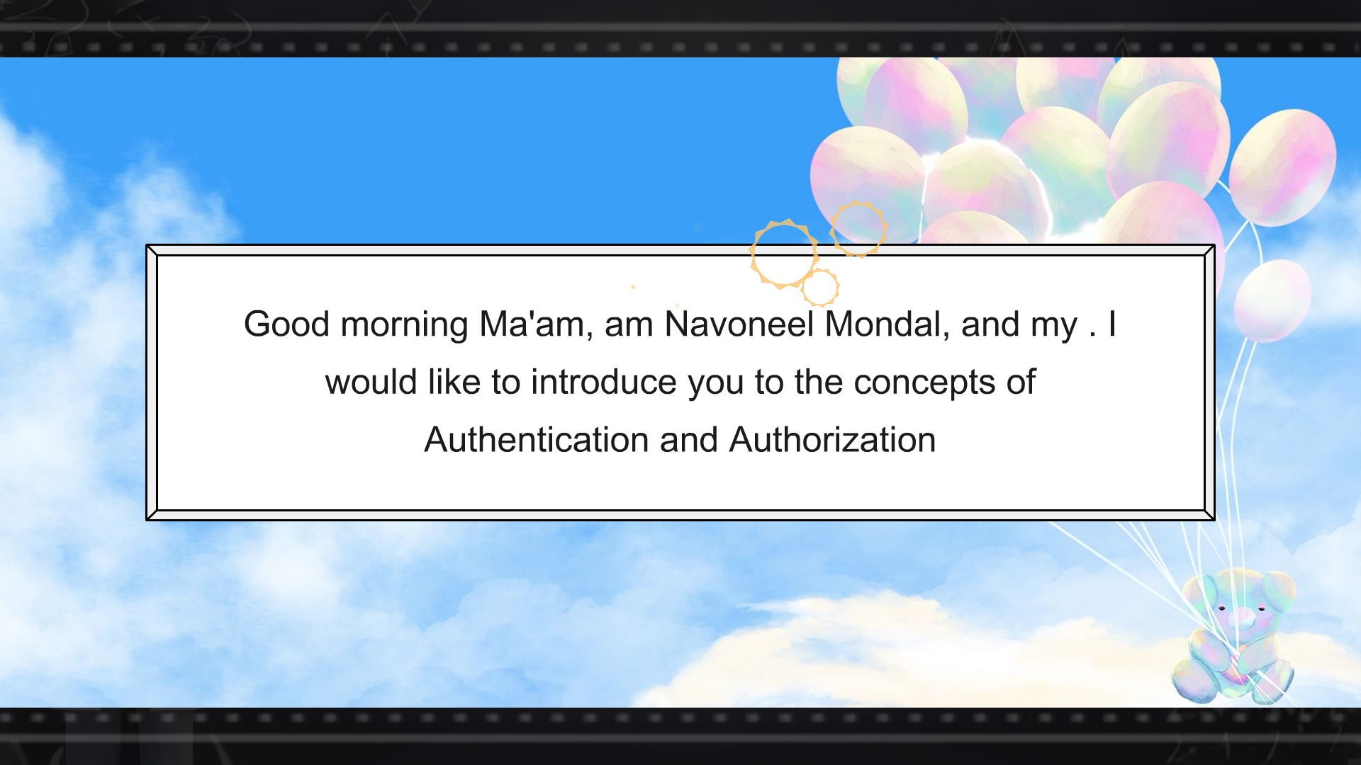 Good morning Ma'am, am Navoneel Mondal, and my . I would like to ...