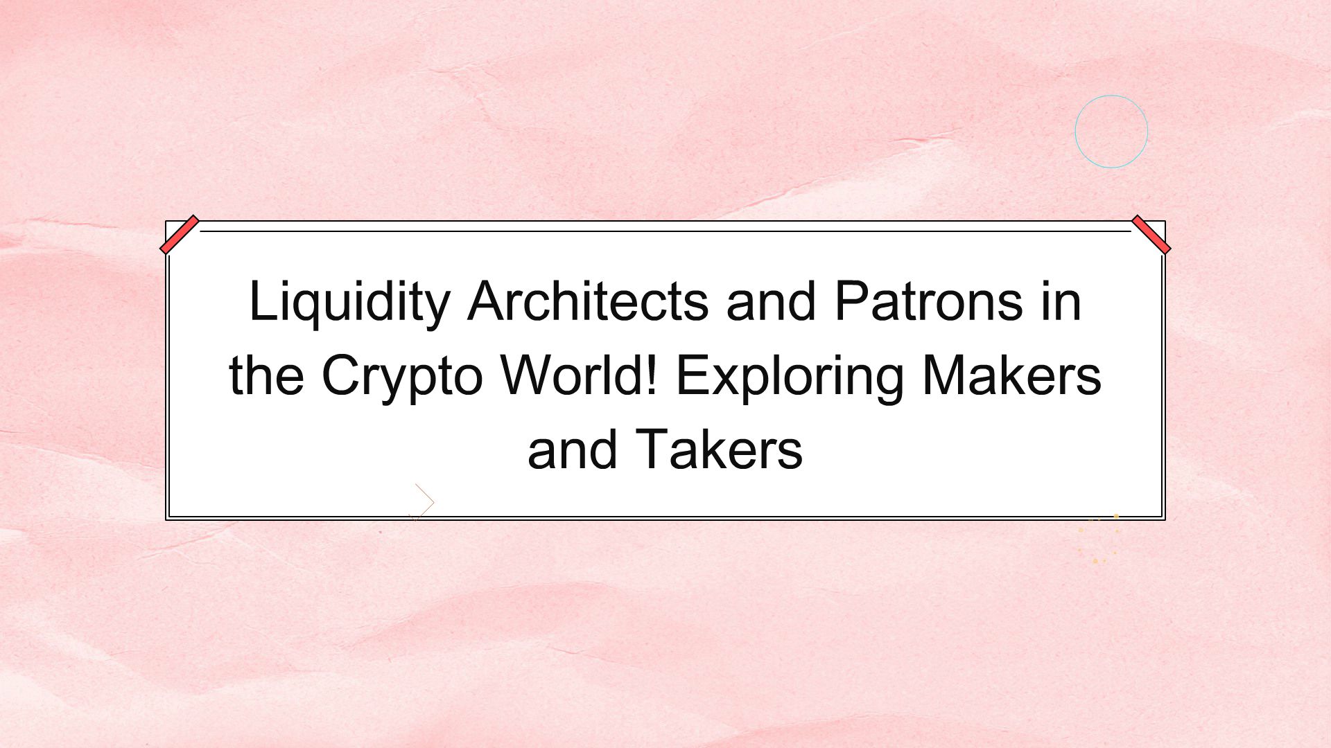 Liquidity Architects and Patrons in the Crypto World! Exploring Makers and  Takers. - Talking Head Video By Darrell Rahnenfuehrer - Mango Animate