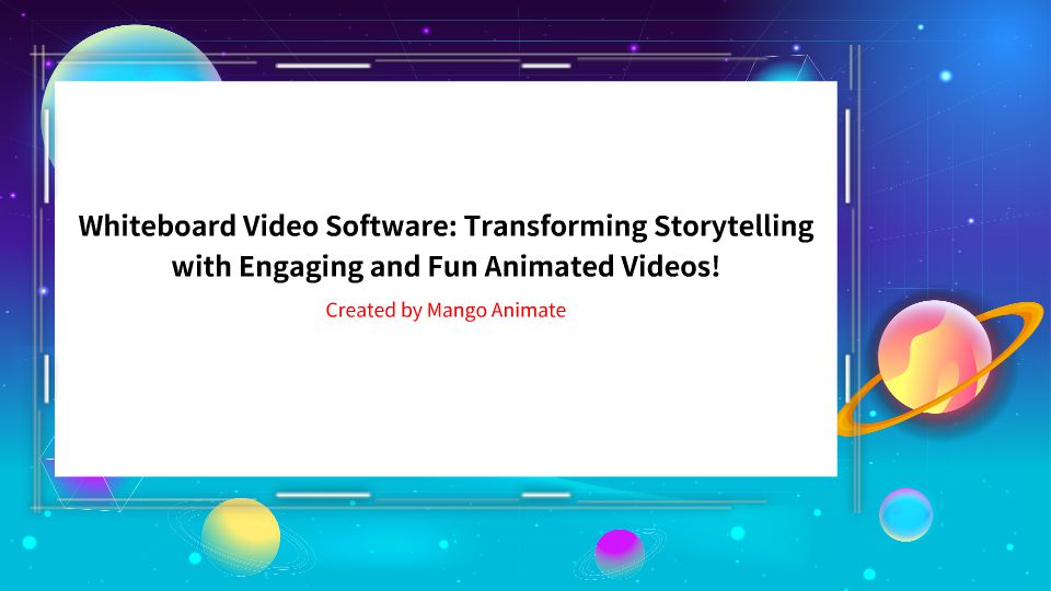 Whiteboard Video Software: Transforming Storytelling with Engaging and ...